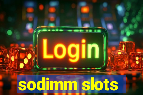 sodimm slots